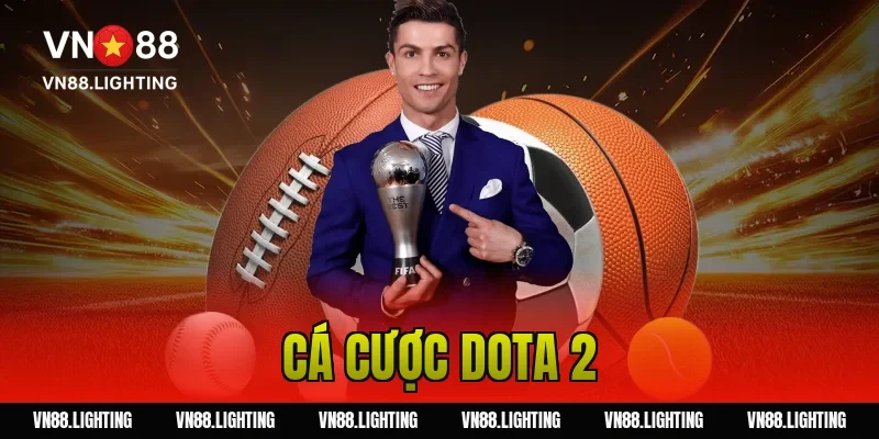 Cá cược Dota 2 – Khám phá bí kíp cược thắng hiệu quả