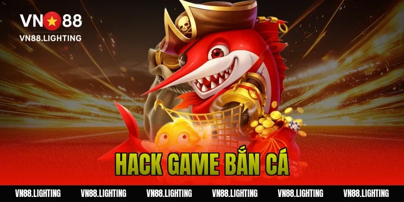 Hack game bắn cá – Bóc trần sự thật và mẹo chơi hiệu quả