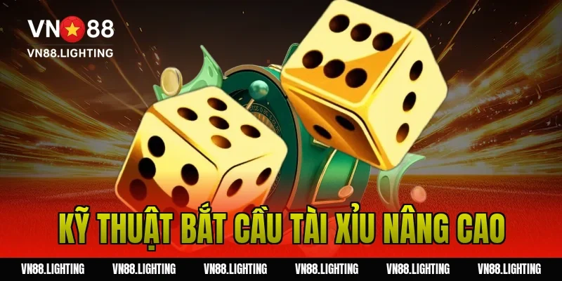 Kỹ Thuật Bắt Cầu Tài Xỉu Nâng Cao