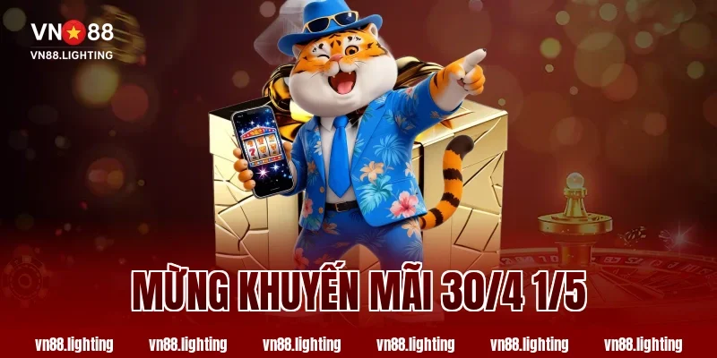 Mừng khuyến mãi 30/4 1/5