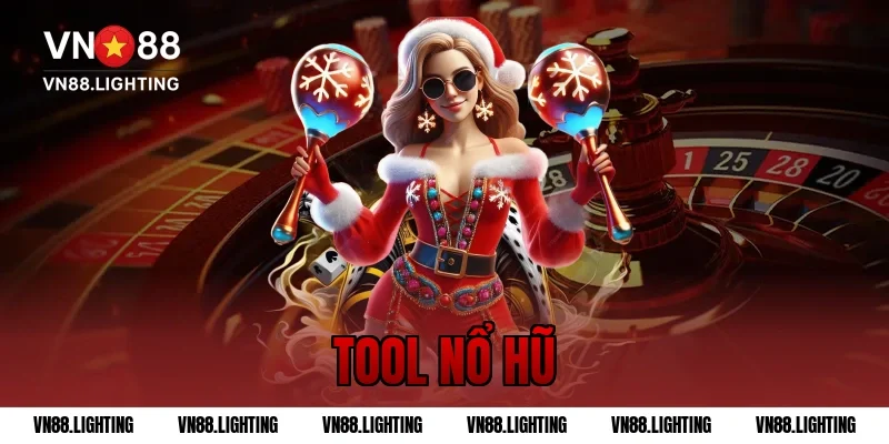 Tool nổ hũ